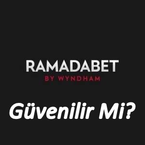 ramadabet Güvenilir Mi